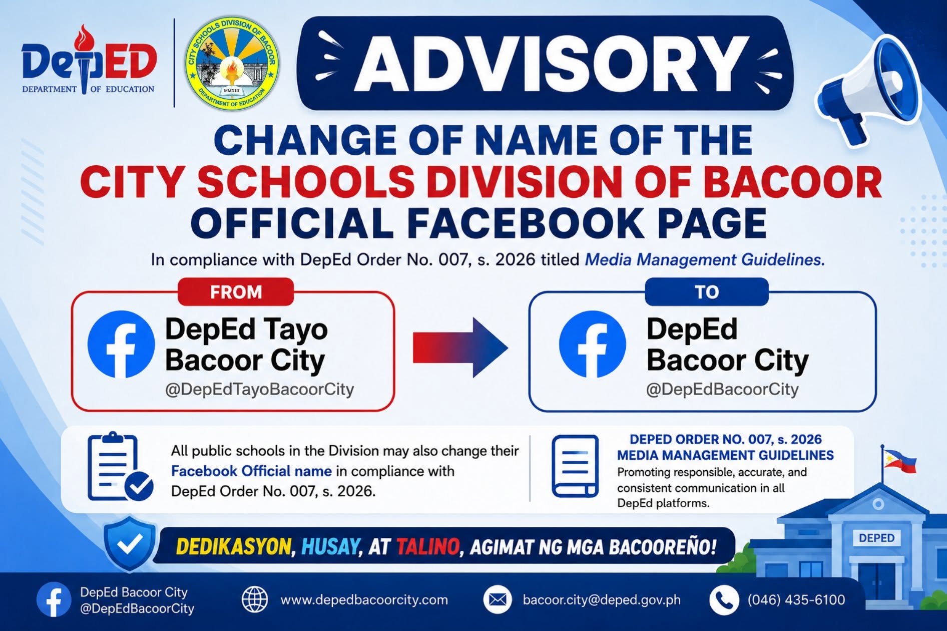 Change of the name of its official Facebook page from DepEd Tayo Bacoor City to DepEd Bacoor City.